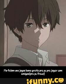 Me falem ns jopos bons pe pra pe pra jogar com
"amigsgra e fraco) - Me falem uns jogos bons gratis pra pc pra jogar com amigos(pra pc fraco)