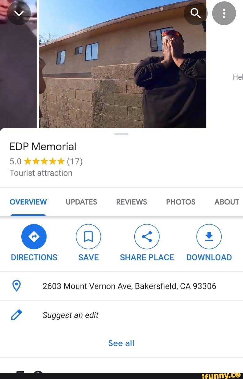 EDP Memorial
5.0 (17)
Tourist attraction
Hel
OVERVIEW UPDATES REVIEWS PHOTOS ABOUT
DIRECTIONS SAVE SHARE PLACE DOWNLOAD
2603 Mount Vernon Ave, Bakersfield, CA 93306
Suggest an edit
See all