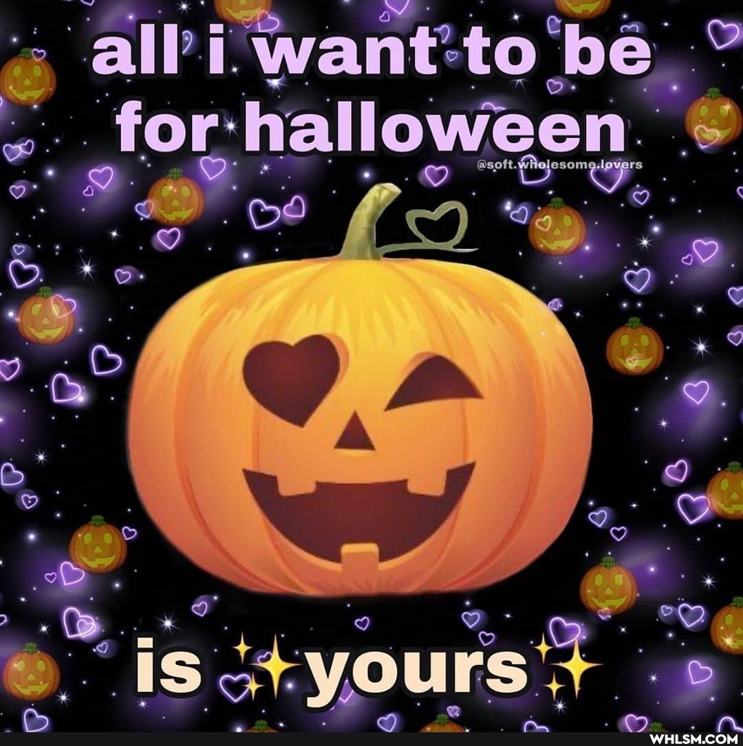 alPitv want-to 'be_ for: halloween