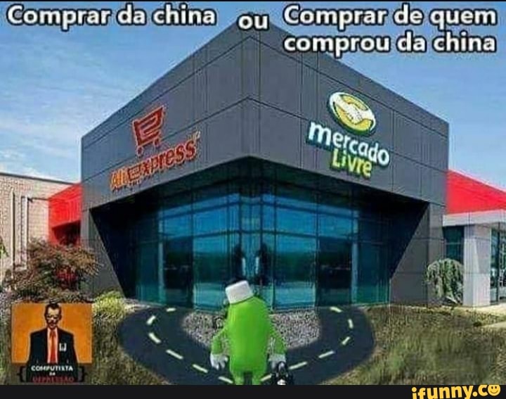 do china ey Compercdo
comprou do china