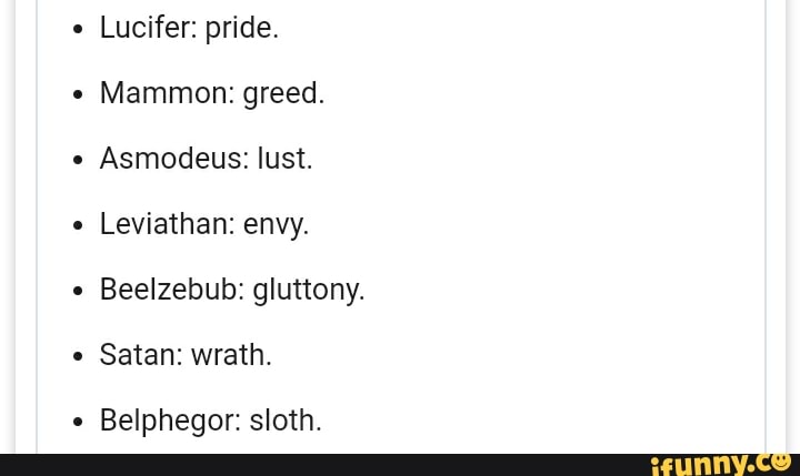 Lucifer: pride, Mammon: greed. Asmodeus: Iust. Leviathan: envy ...