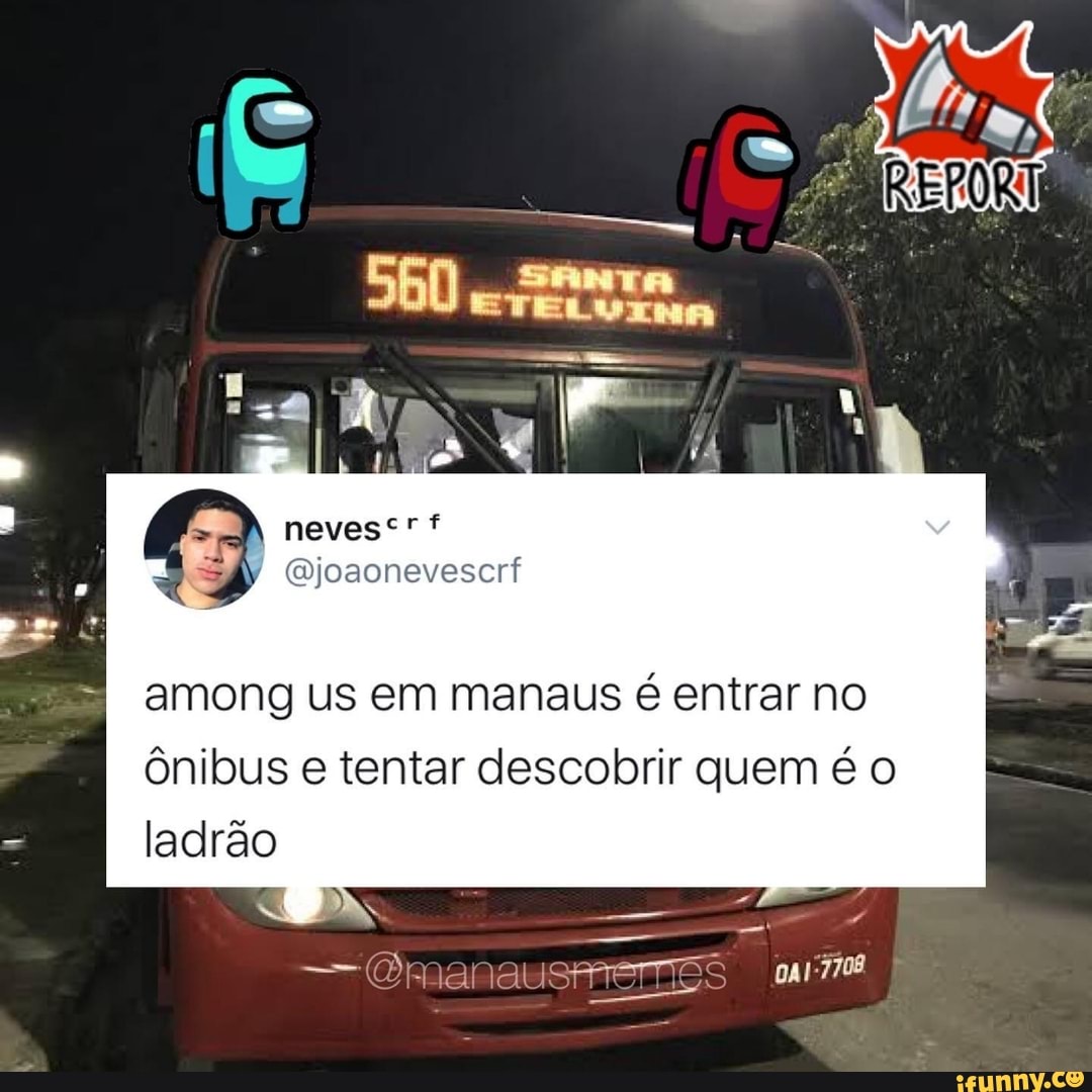 among us em manaus é entrar no ônibus e tentar descobrir quem é o ladrão