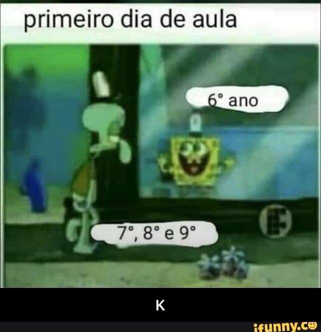 primeiro dia de aula - K
