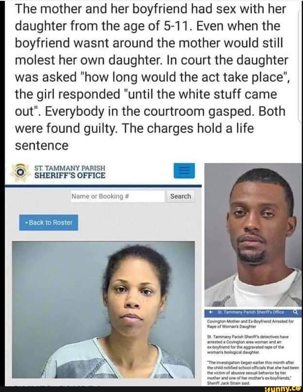 The mother and her boyfriend had sex with her daughter from the age of 5-11.