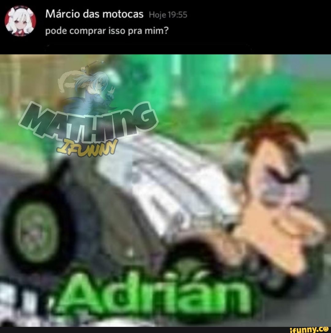 Márcio das motocas Hoje 19:55
pode comprar isso pra mim?