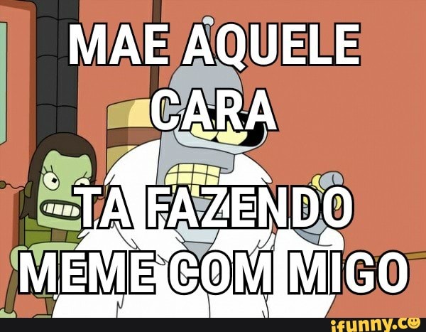 MAE AQUELE
NA