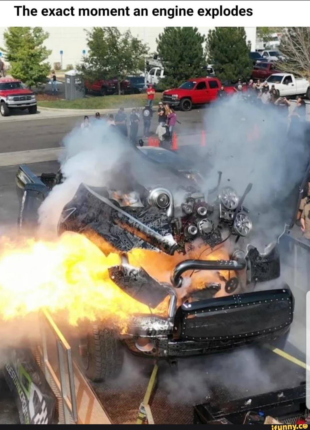 The exact moment an engine explodes te - iFunny