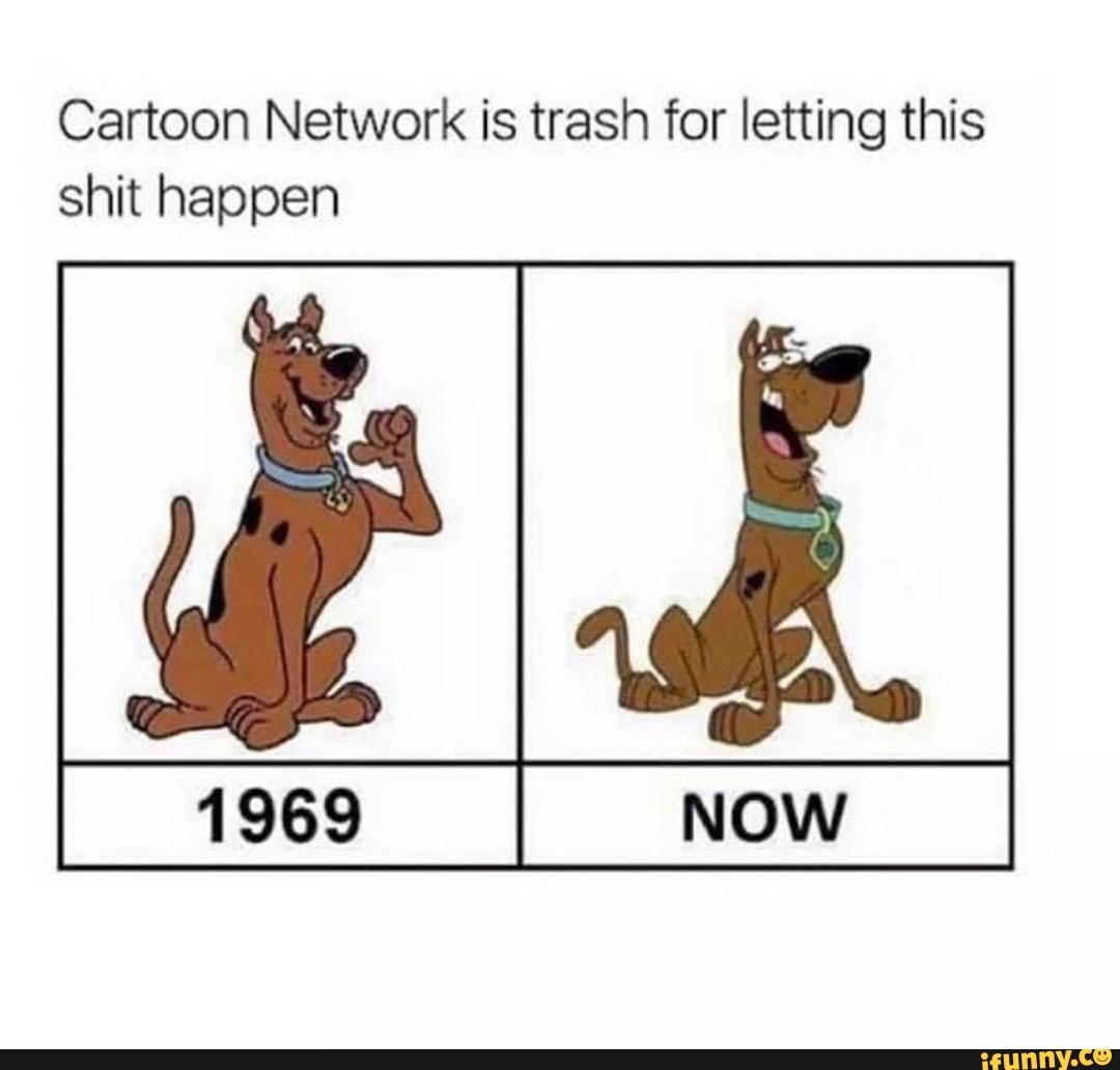 Cartoon Network is trash for letting this
shit happen