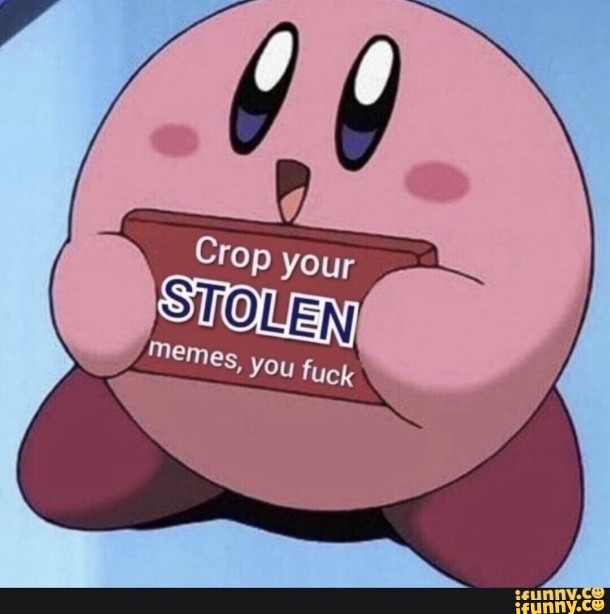 Crop Your Memes You Fuek Ifunny 