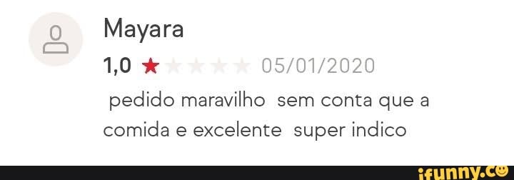 Mayara
1,0
pedido maravilho sem conta que a comida e excelente super indico
