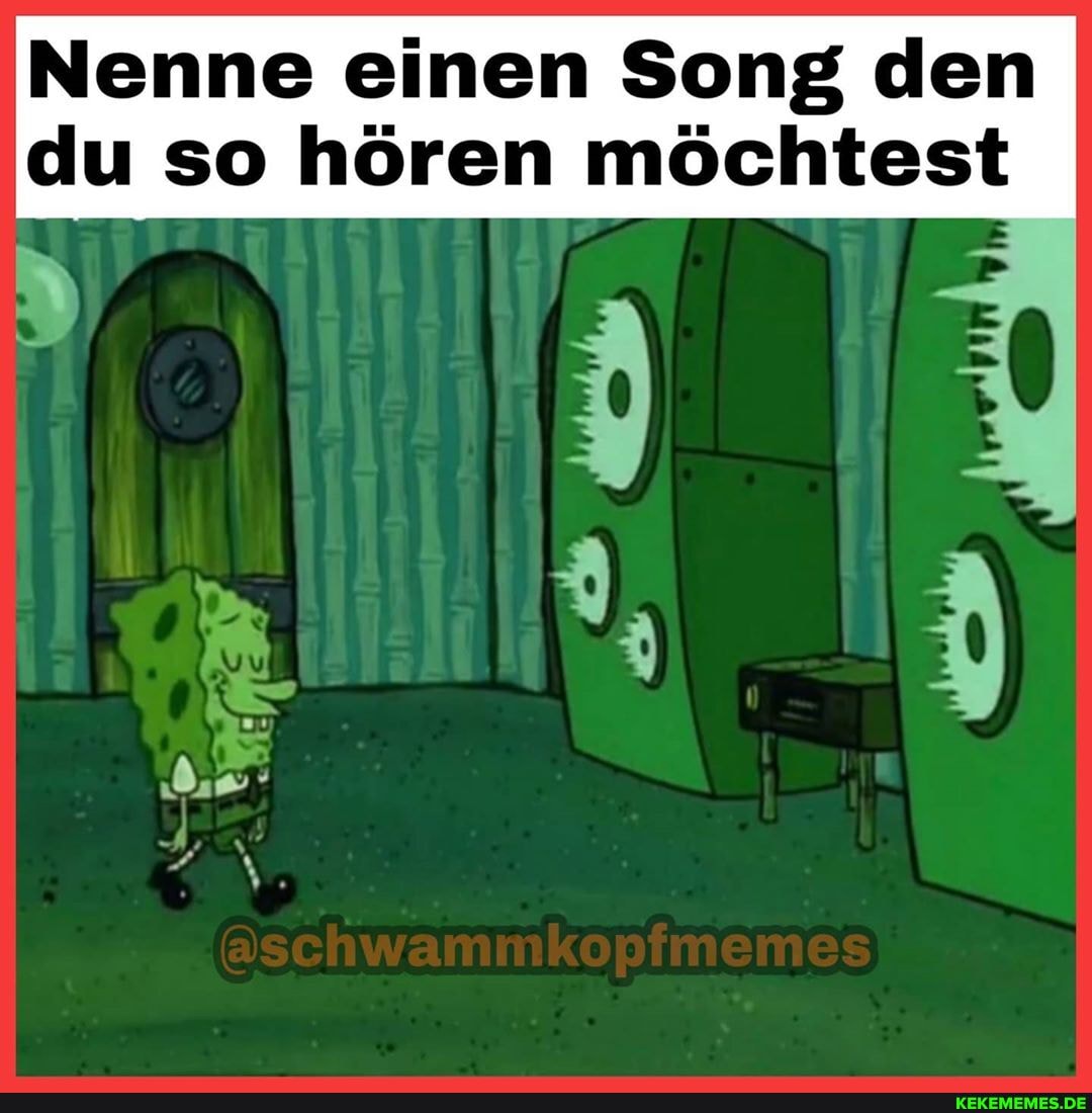 Nenne einen Song den du so hören möchtest