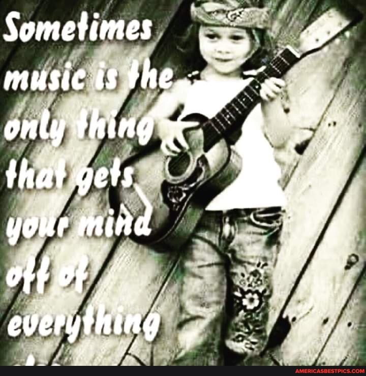 Sometimes music is the only that gets youie min oft of
everything