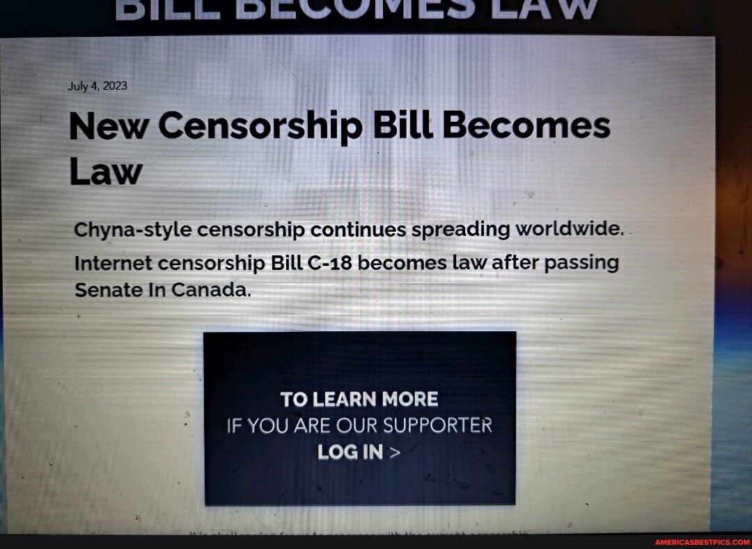 July 4 2023 New Censorship Bill Becomes Law Chyna Style Censorship Continues Spreading
