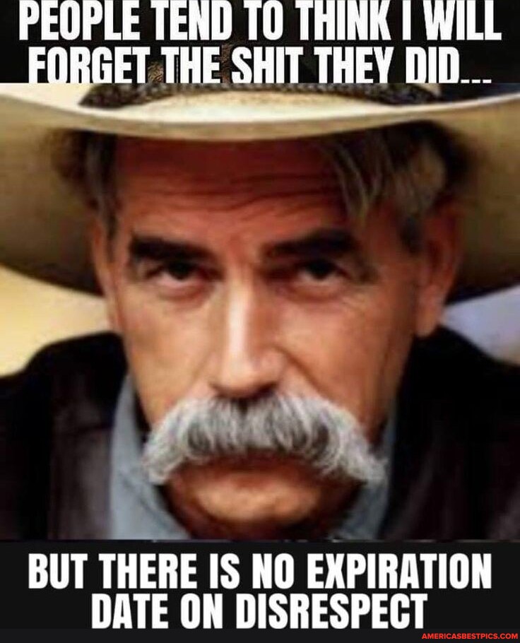 PEOPLE TEND THINK I WILL _ THE SHIT THEY DID... BUT THERE IS NO