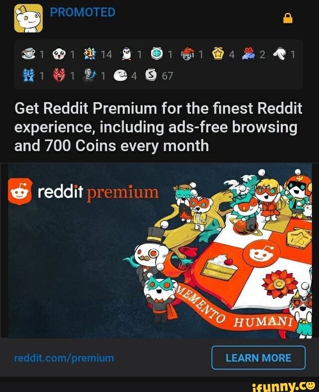Get Reddit Premium for the finest Reddit experience, including adsfree