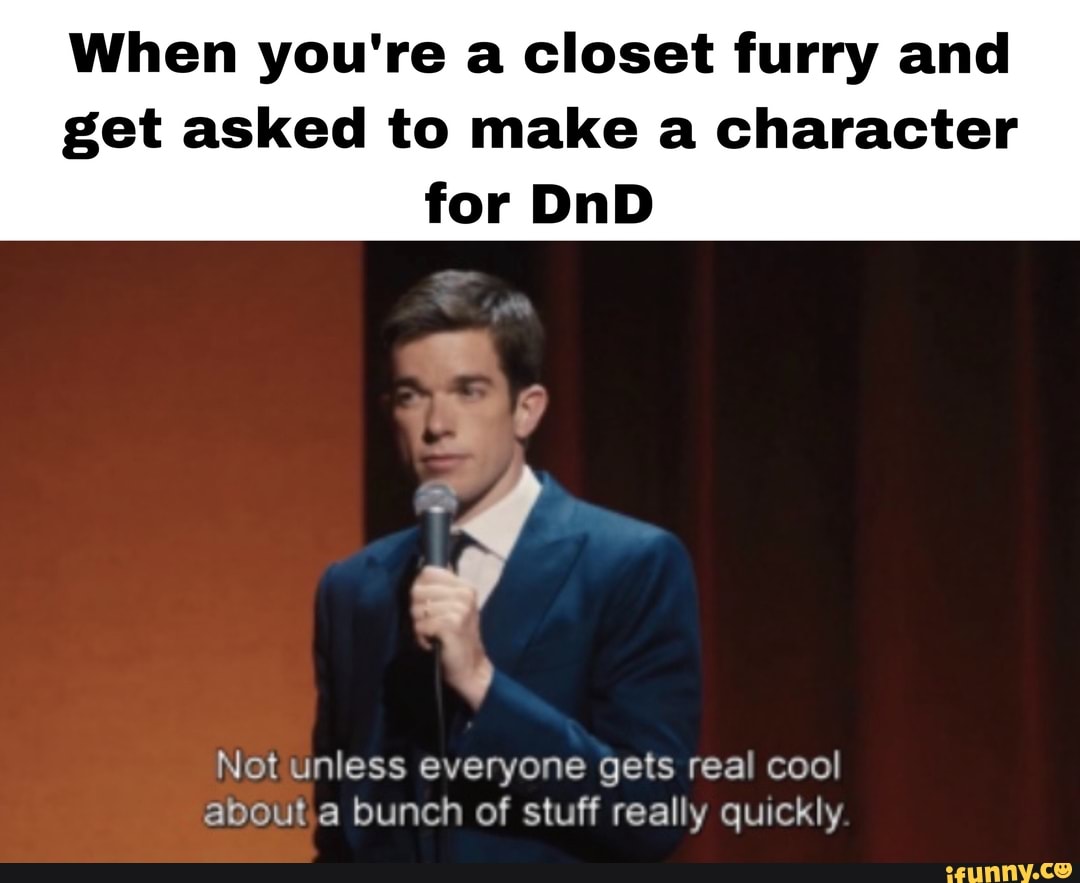 When you're a closet furry and get asked to make a character for DnD ...