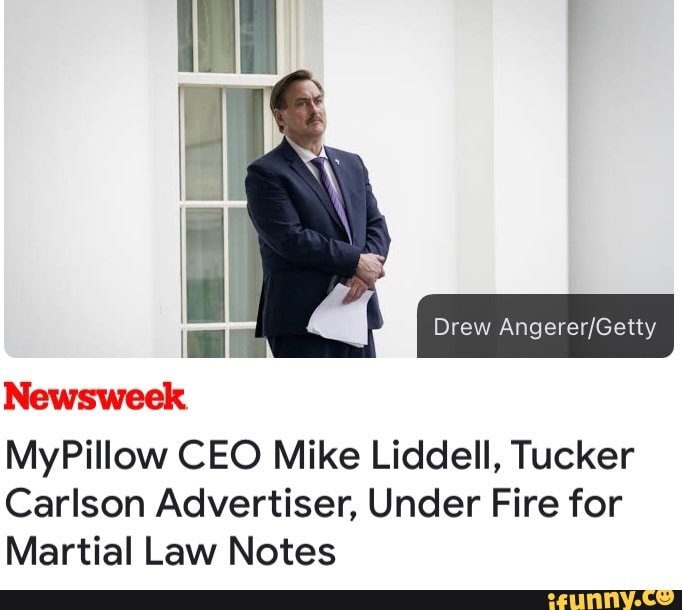 Newsweek MyPillow CEO Mike Liddell, Tucker Carlson Advertiser, Under