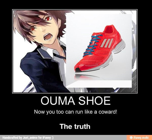 OUMA SHOE
Now you too can run like a coward!
The truth - The truth