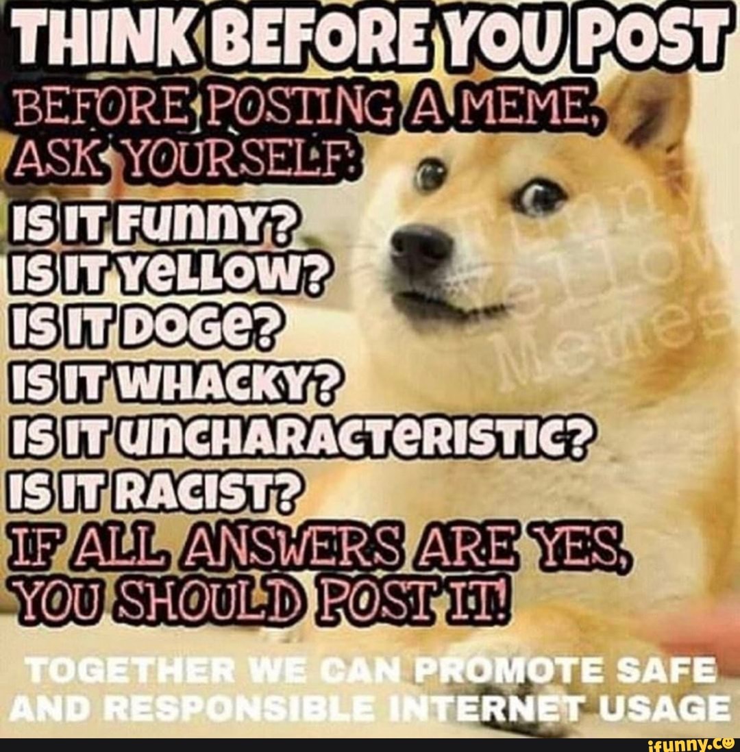 BE MEME.
IS
ANSWERS) ARE
SHOULD
TOGETHER WE CAN PROMOTE SAFE AND RESPONSIBLE INTERNET USAGE