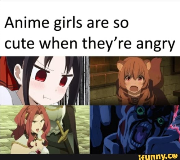 Anime girls are so cute when they're angry 
