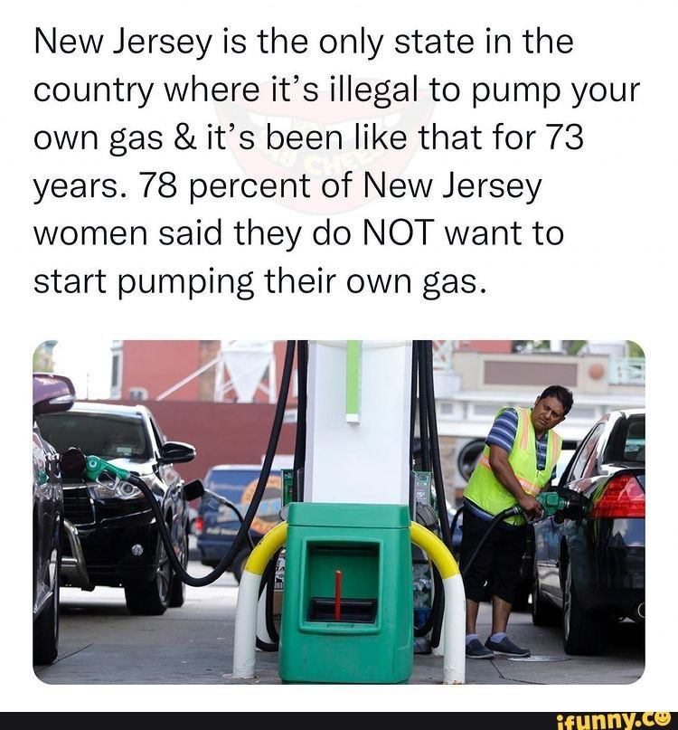 New Jersey is the only state in the country where it's illegal to pump