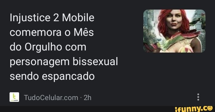 Injustice 2 Mobile comemora o Mês
do Orgulho com personagem bissexual sendo espancado
TudoCelularcom