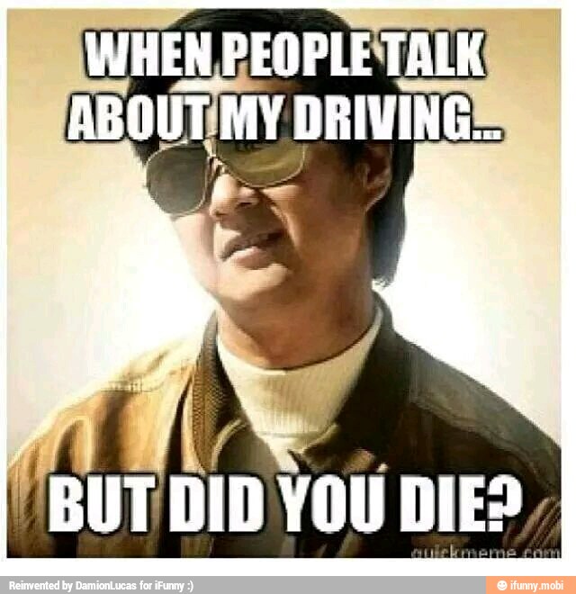 META
ABOUTIMY DRIVINGE
BUT DID YOU DIE?