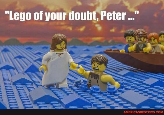 "Lego of your doubt, Peter