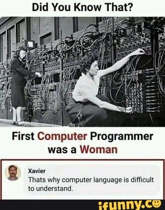 Did You Know That? First Computer Programmer was a Woman Xavier Thats ...
