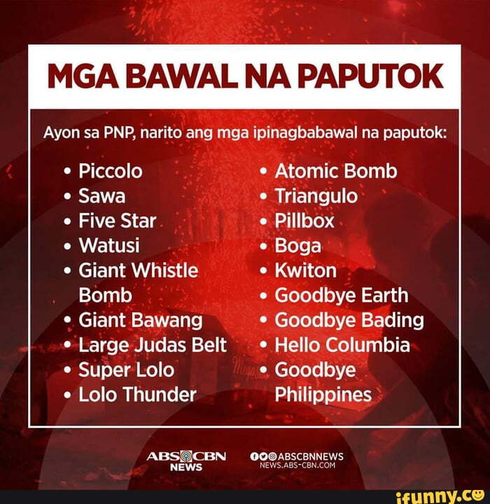MGA BAWAL NA PAPUTOK e Piccolo Atomic Bomb e Sawa e Triangulo e Five Star e Pillbox e Watusi e