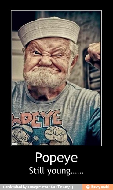 Popeye - Popeye
Still young……