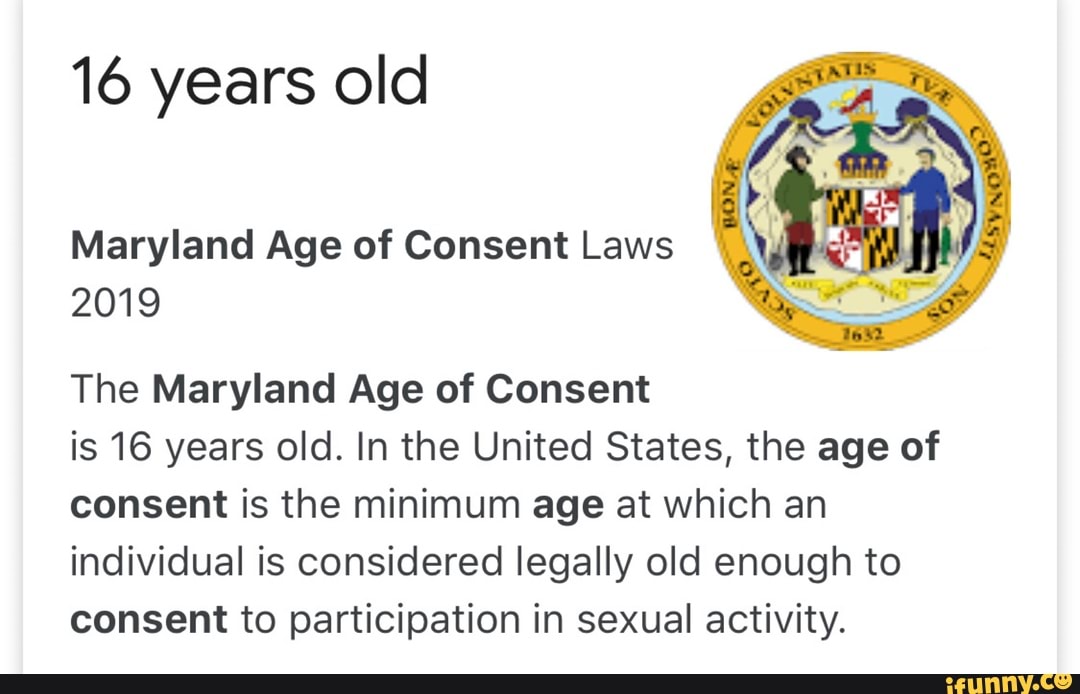 16 years old Maryland Age of Consent Laws 2019 The Maryland Age of