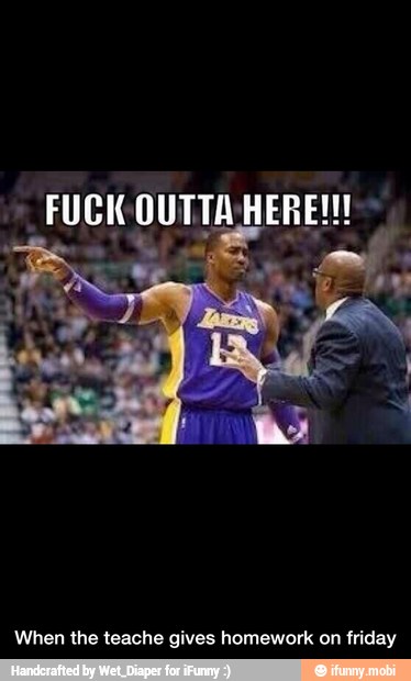 When the teache gives homework on friday - When the teache gives homework on friday