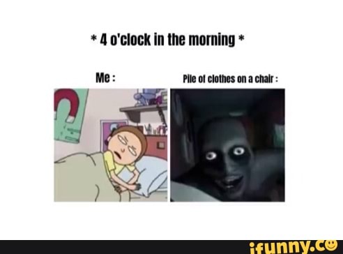 J o'clock in the morning