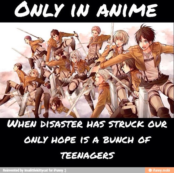 ONLY (NV ANIM
WHEN DISASTER
HAS STRUCK OUR
ONLY HOPE IS A BUNCH OF
TEENAGERS