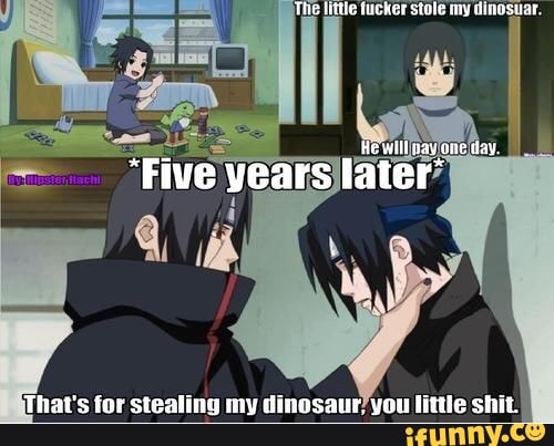 The little fucker stole my dinosuar.
That's for stealing my dinosaur? you little shit
I