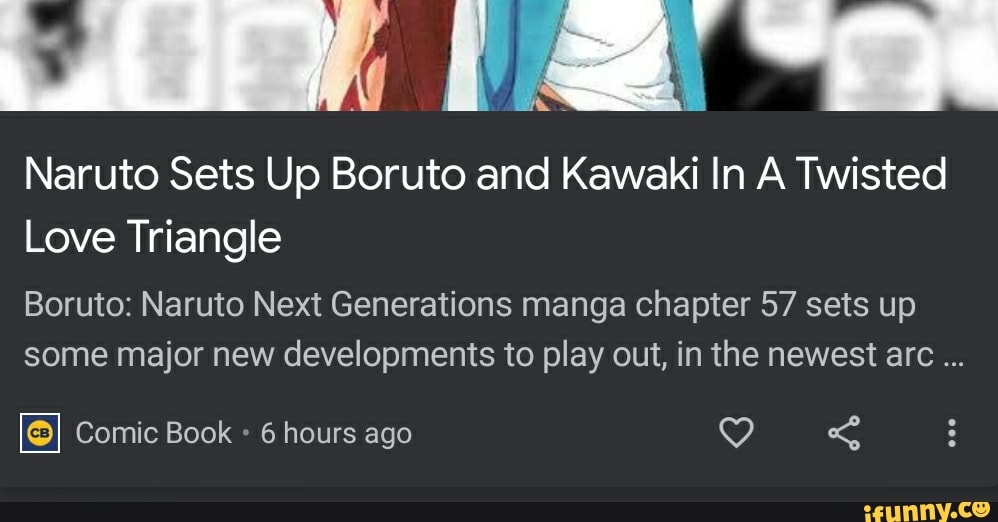 Naruto Sets Up Boruto and Kawaki In A Twisted
Love Triangle
Boruto: Naruto Next Generations manga chapter 57 sets up some major new developments to play out, in the newest arc
Comic Book 6 hours ago