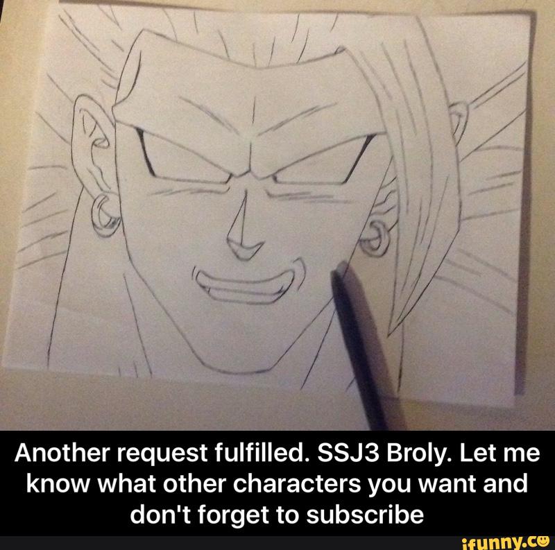 Another request fulfilled. SSJ3 Broly. Let me
know what other characters you want and
don't forget to subscribe - Another request fulfilled. SSJ3 Broly. Let me know what other characters you want and don't forget to subscribe