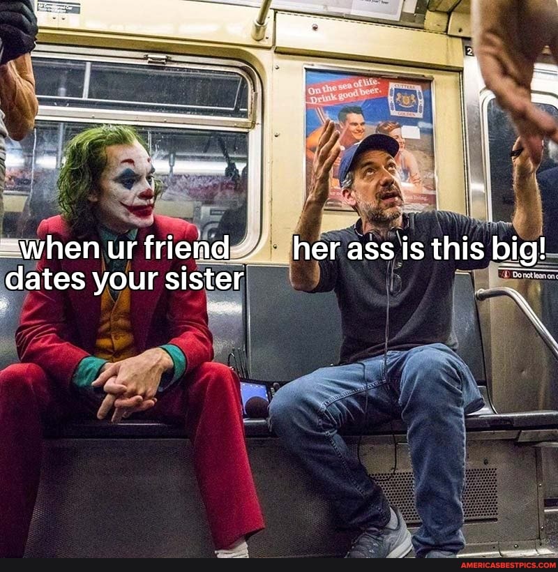 Sister big ass