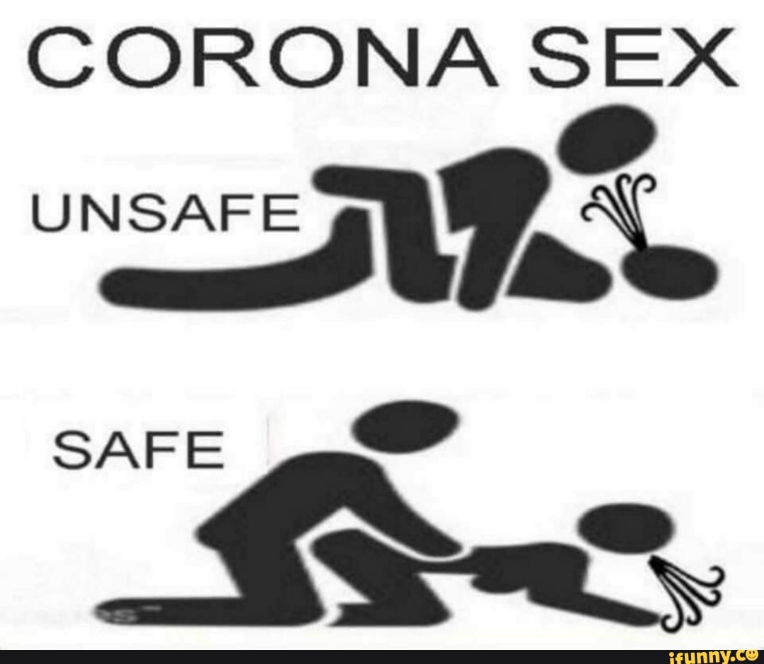safesex, unsafesex, coronaviruse, sexmemes, jokes, sexjokes