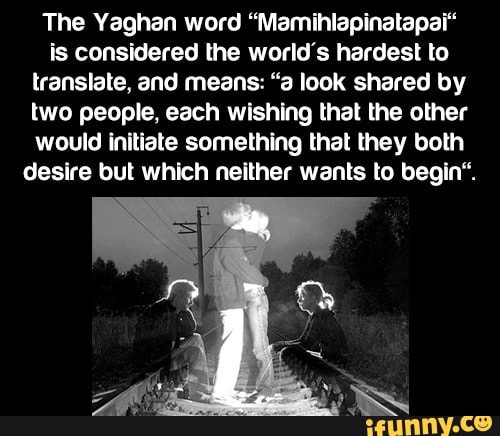 Mamihlapinatapai перевод. Mamihlapinatapai на русском. Mamihlapinatapai значение. Mamihlapinatapai Translates.