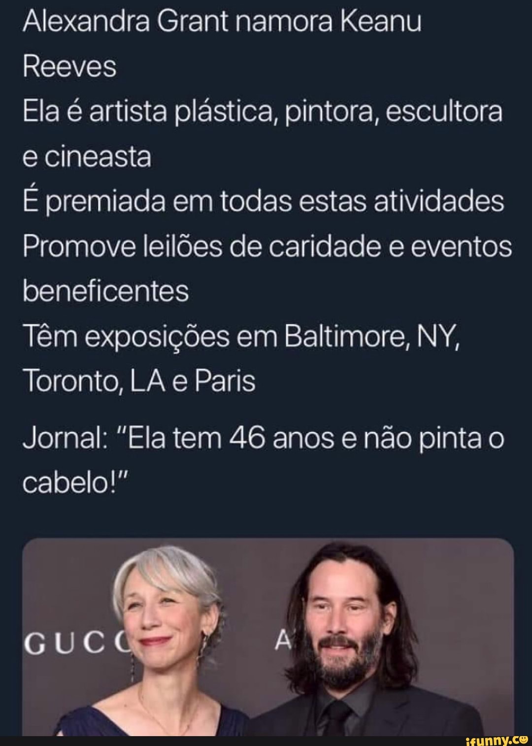 Alexandra Grant namora Keanu
Reeves
Ela é artista plástica, pintora, escultora
e cineasta
E premiada em todas estas atividades
Promove leilões de caridade e eventos
beneficentes
Têm exposições em Baltimore, NY,
Toronto, LA e Paris
Jornal: "Ela tem 46 anos e não pinta o
cabelo I