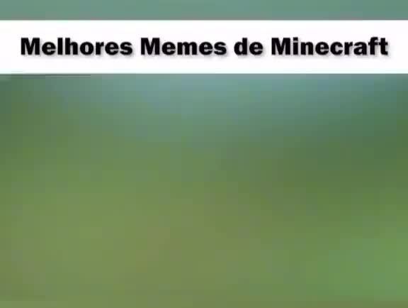 Memes de Minezinho (Omemesminezinho jogar minecraft ouvindo música é  basicamente isso - iFunny Brazil