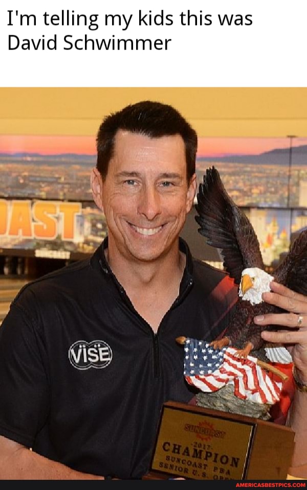 I'm telling my kids this was
David Schwimmer
