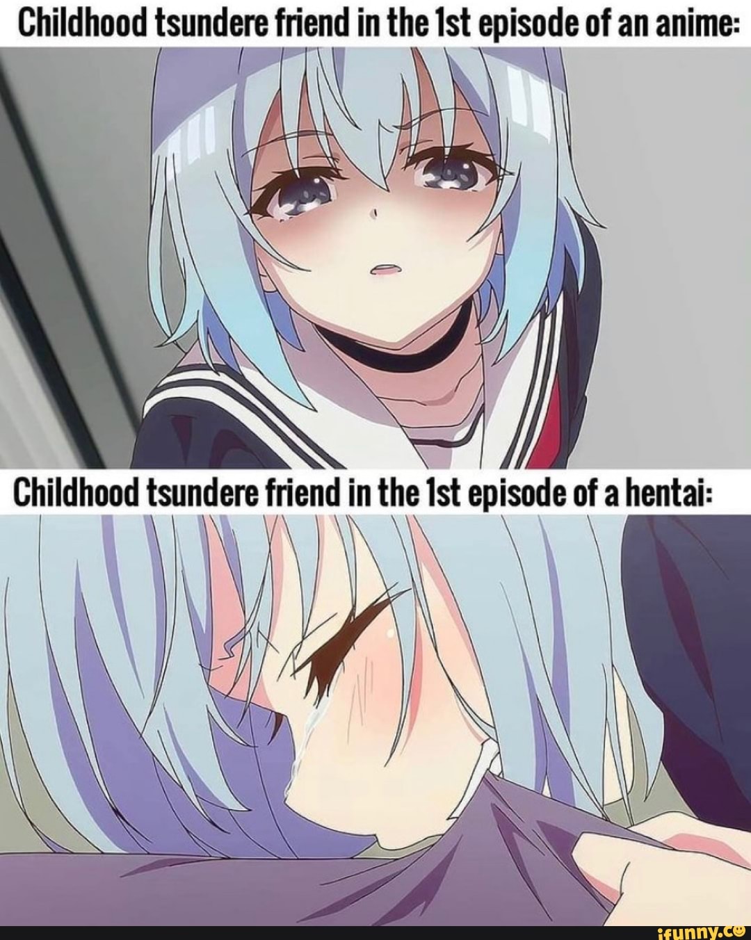 De of an anime: Childhood tsundere in the Ist episode of a hentai: I  -  iFunny