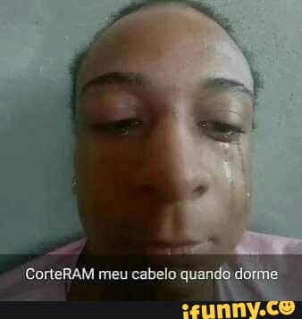 CorteRAM meu cabelo quando