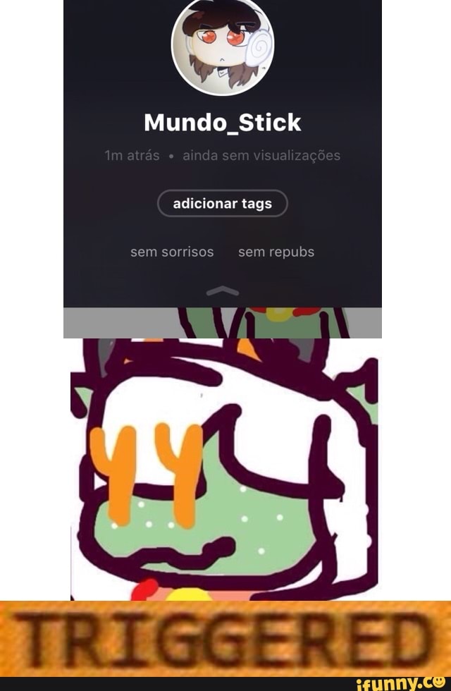 Mundo Stick
adicionar tags
sem sorrisos sem repubs