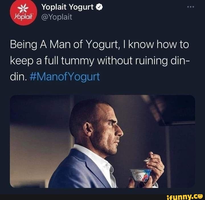 Yoplait Yogurt Yoplait Being A Man of Yogurt, I know how to keep a