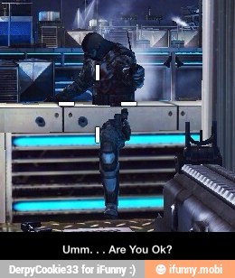 Umm. . . Are You Ok?