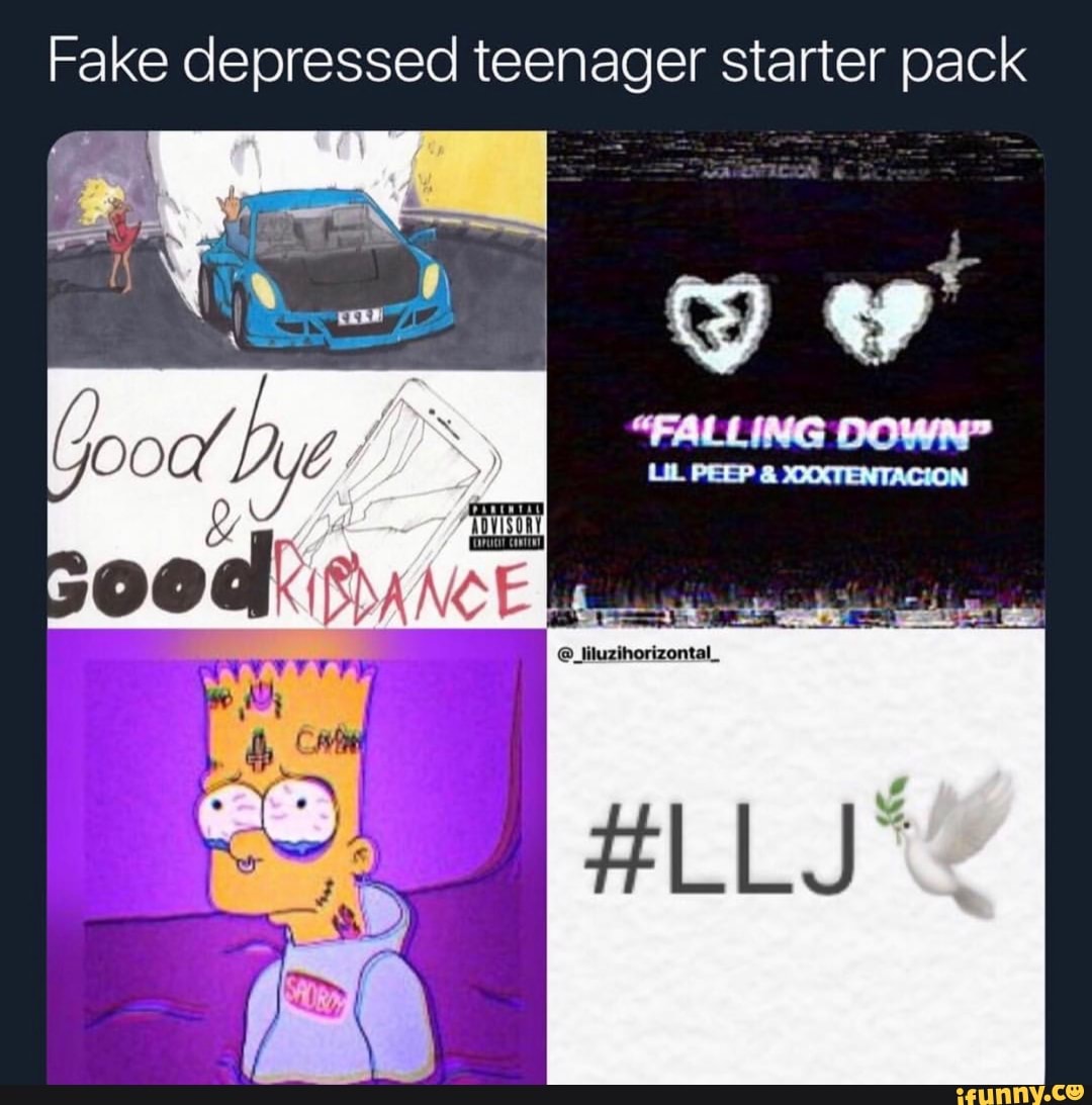 Fake Depressed Teenager Starter Pack Ifunny
